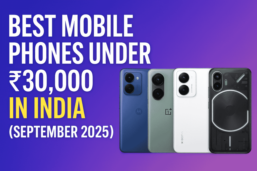 Best Mobile Phones Under 30000