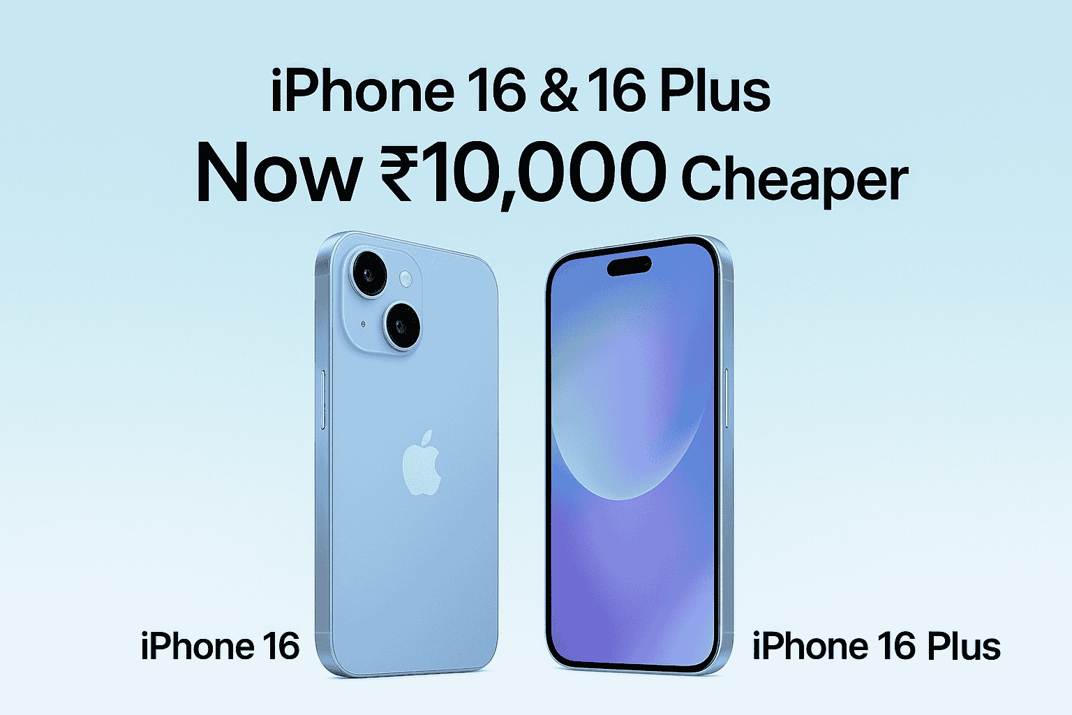 iPhone 16 & 16 Plus Get ₹10,000