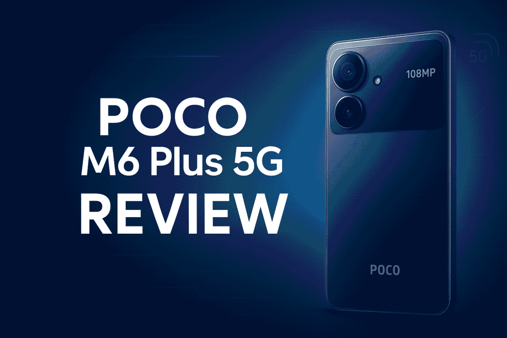 POCO M6 Plus 5G Review