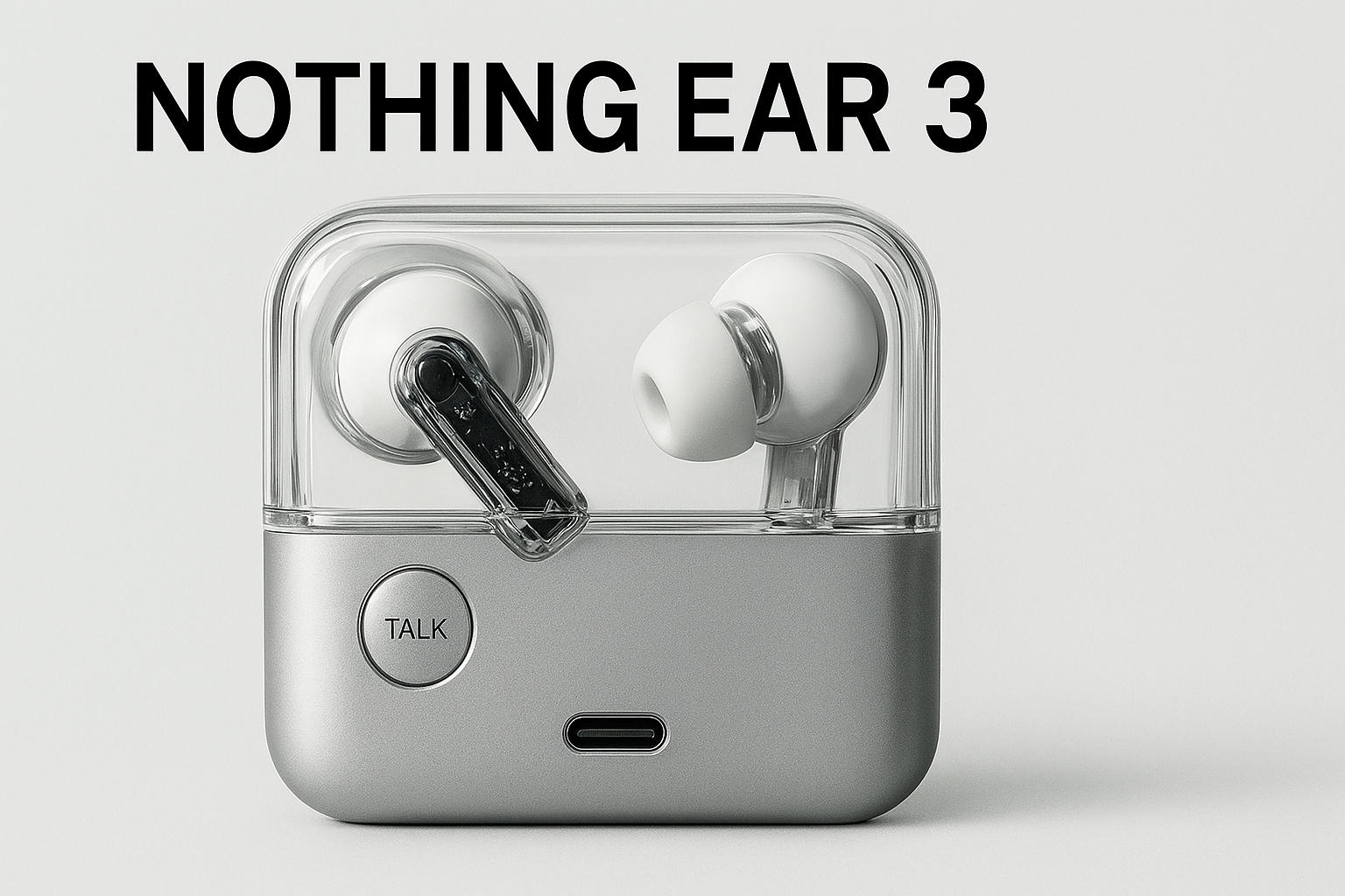 Nothing Ear 3 Earbuds